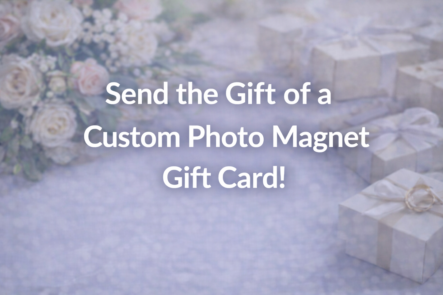 Photo Magnet Gift Card